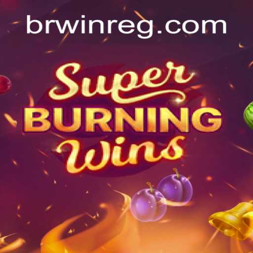 Descubra o Jogo de Slot SuperBurningWins e Como Apostar com a Estratégia BR Win Bet